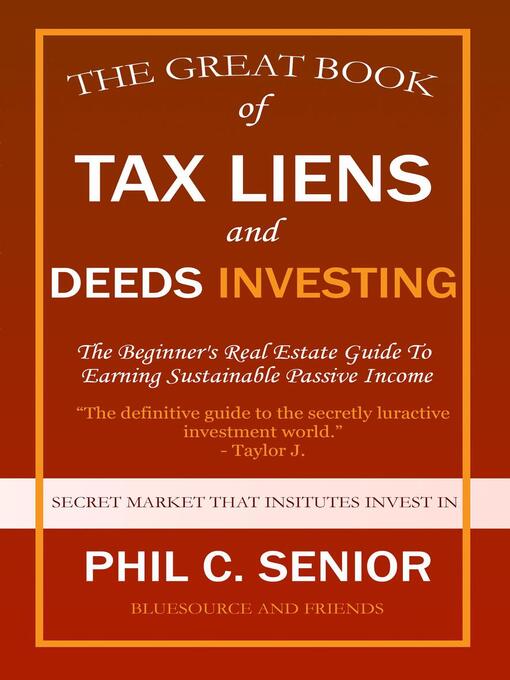Cover image for Your Great Book of Tax Liens and Deeds Investing--The Beginner's Real Estate Guide to Earning Sustainable Passive Income